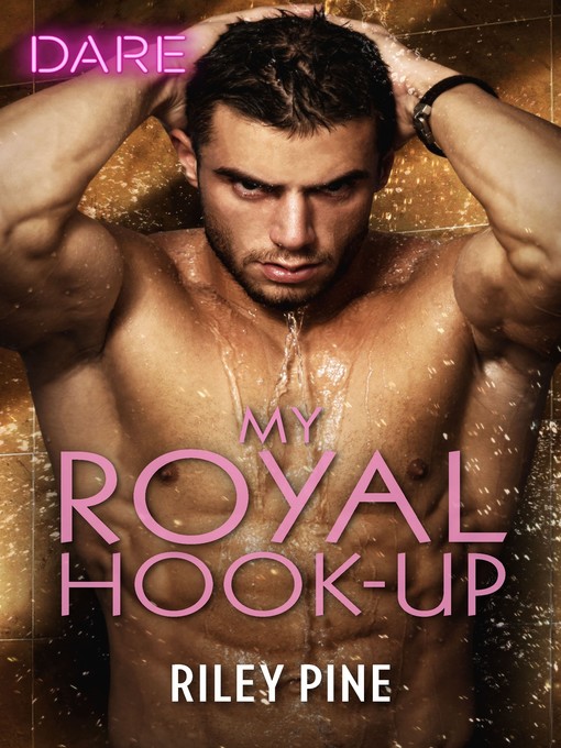 Title details for My Royal Hook-Up by Riley Pine - Available